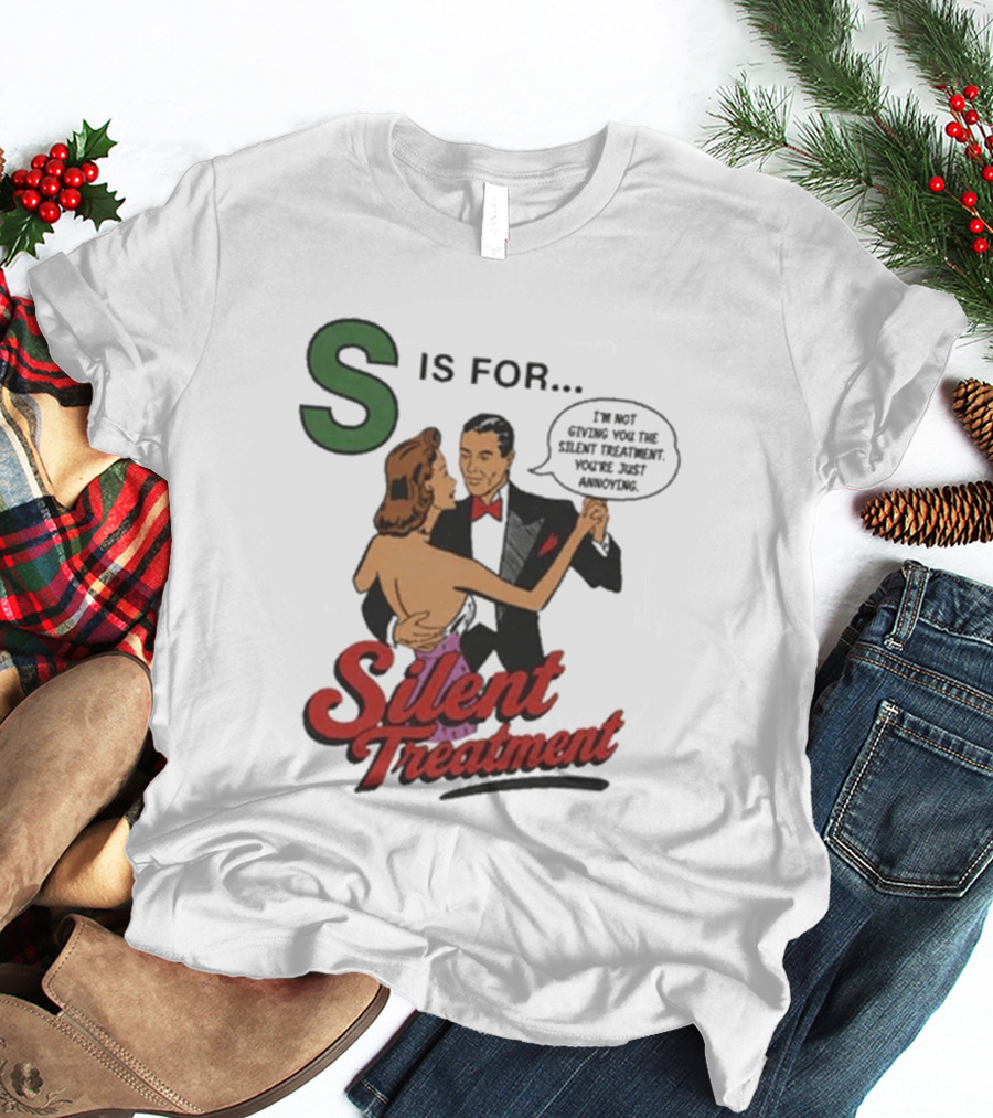 S Is For Silent Treatment Dancing Couple T-Shirt