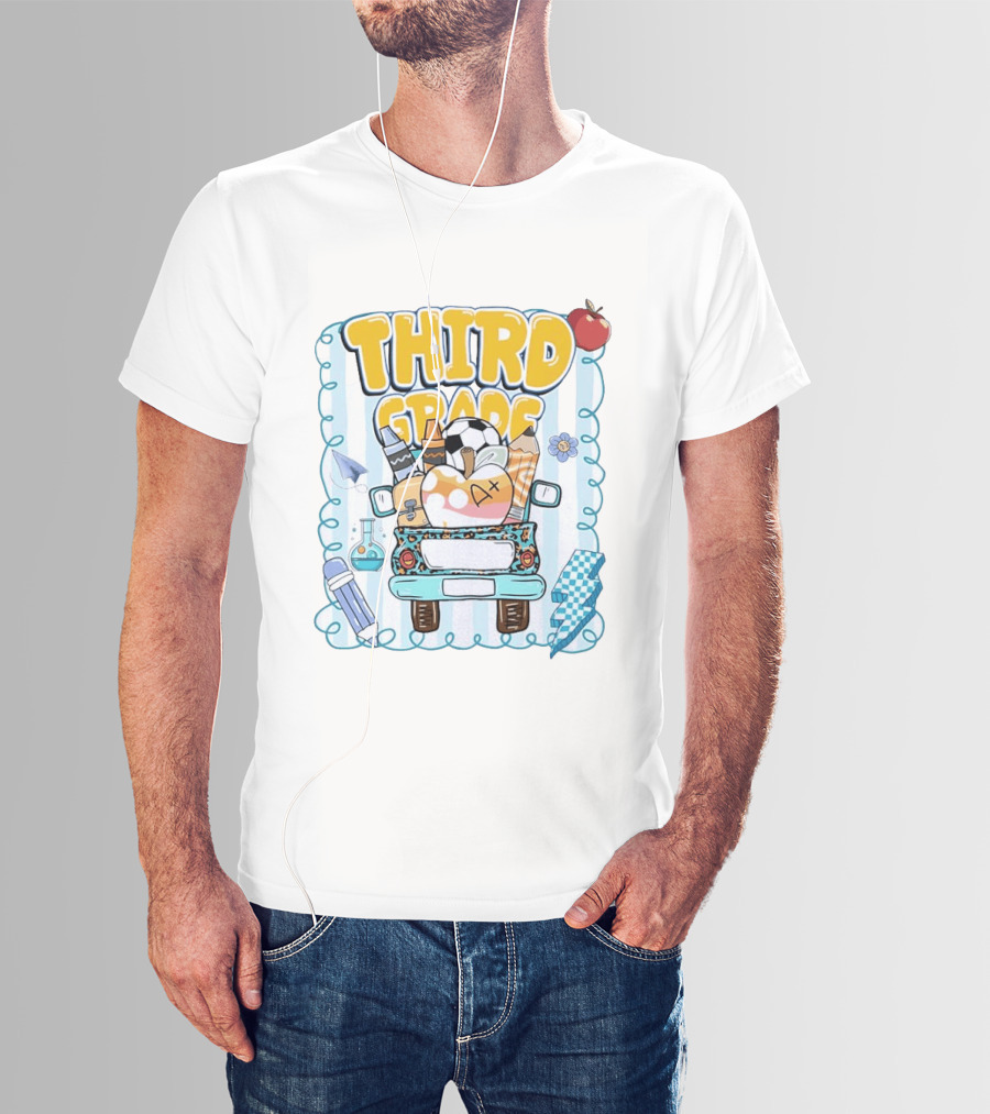 Third Grade A+ School Supplies Truck Pencil Apple Soccer Teacher T-Shirt