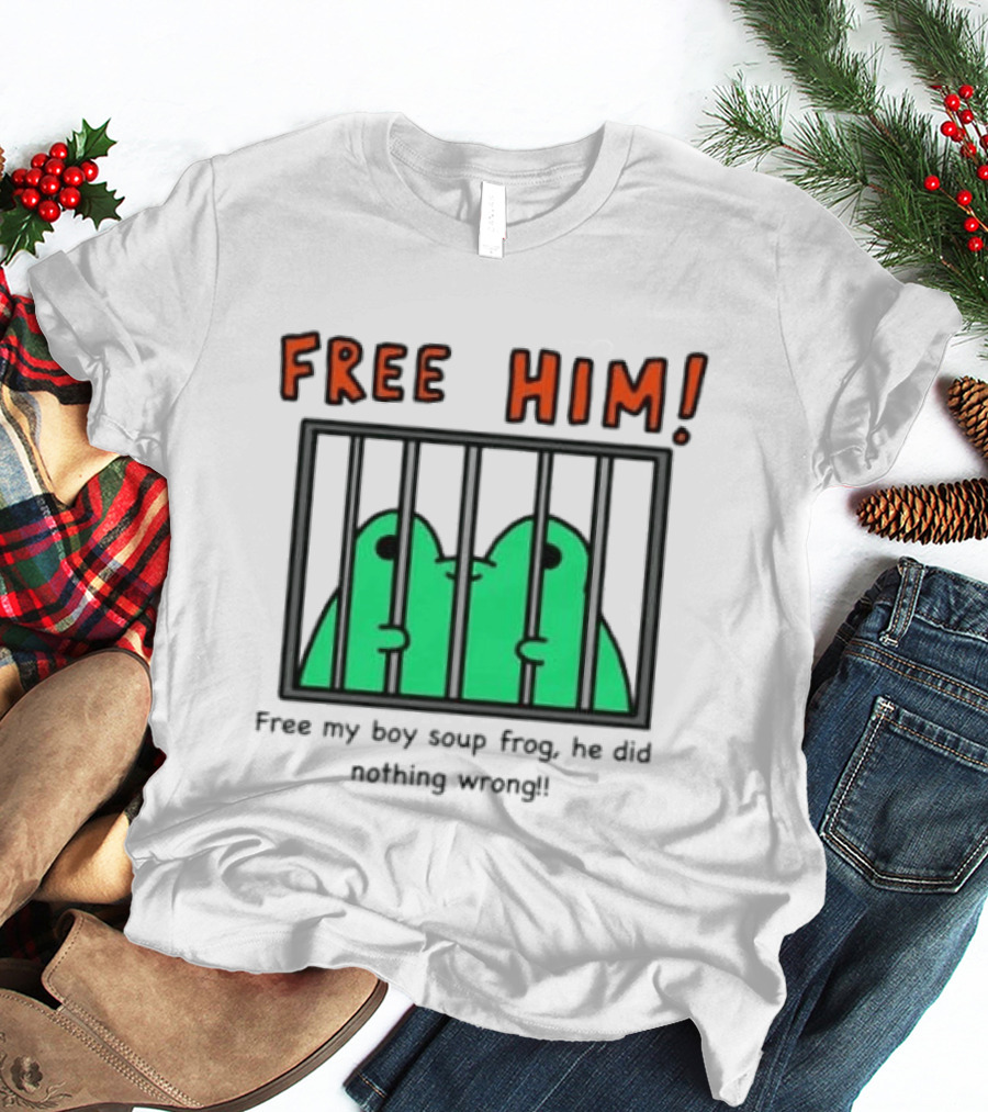 Free Him Soup Frog He Did Nothing Wrong T-Shirt