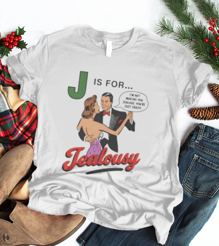 J Is For Jealousy Retro Dancing Couple Gaslighting T-Shirt