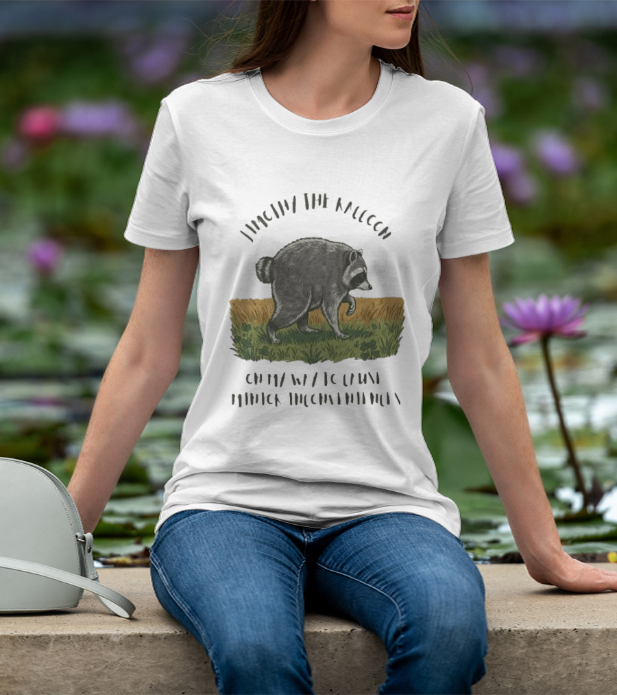 Jimothy Raccoon On My Way To Cause Minor Inconveniences T-Shirt