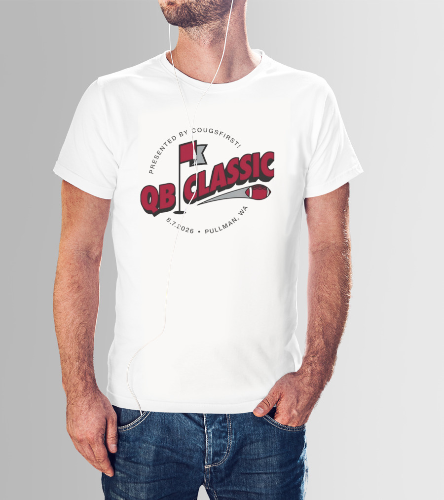 QB Classic Presented By CougsFirst 8.7.2026 Pullman WA Football T-Shirt