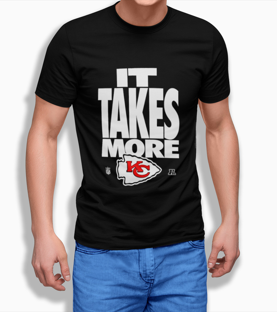 Kansas City Chiefs It Takes More KC Logo Training Camp AFC West Football T-Shirt
