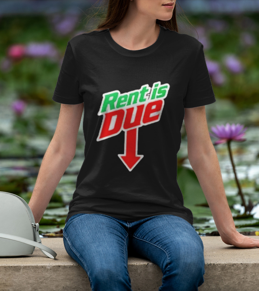 Rent Is Due Mountain Dew T-Shirt