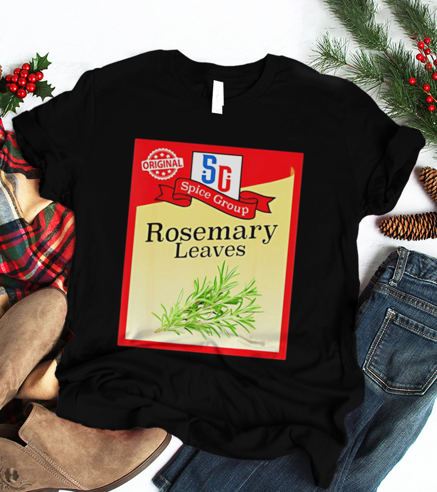 Original SG Spice Group Rosemary Leaves T-Shirt