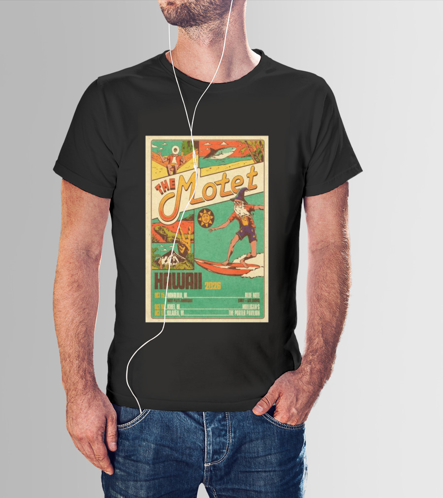 The Motet Hawaii 2026 Surf Wizard Tour Honolulu Kīhei Kilauea T-Shirt