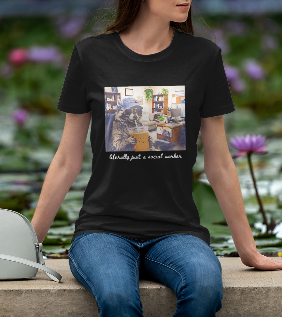 Social Work Is My Jam Literally Just A Social Worker Raccoon In Office With Drink T-Shirt
