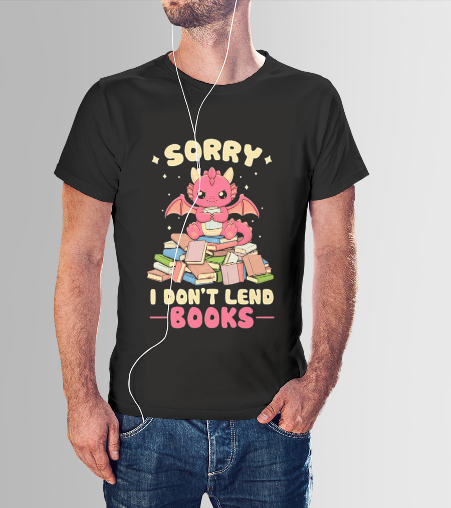 Sorry I Don't Lend Books Pink Dragon Reading Books T-Shirt