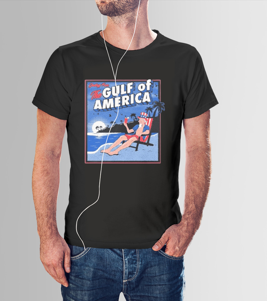 Greetings From The Gulf Of America Uncle Sam Relaxing Beach Scene T-Shirt