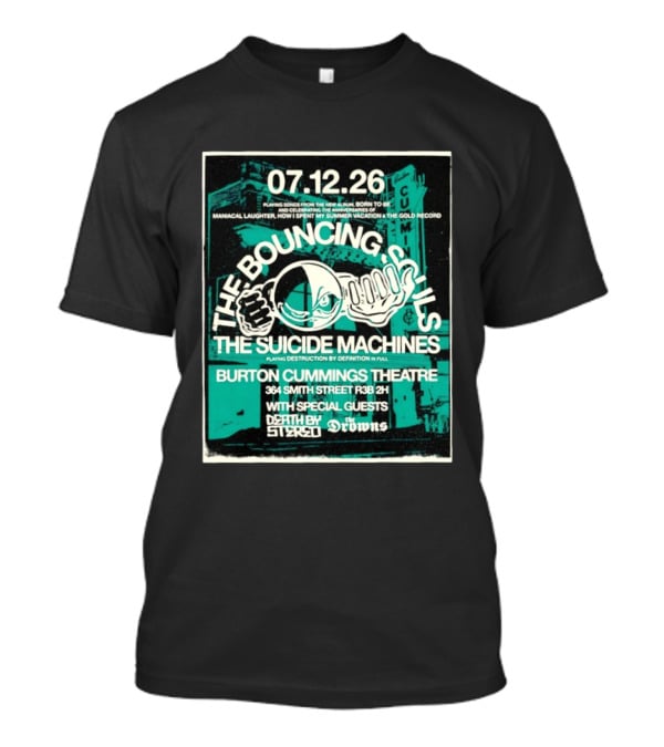 The Bouncing Souls The Suicide Machines Live Burton Cummings Theatre Special Guests Death By Stereo The Drowns July 12 26 T-Shirt