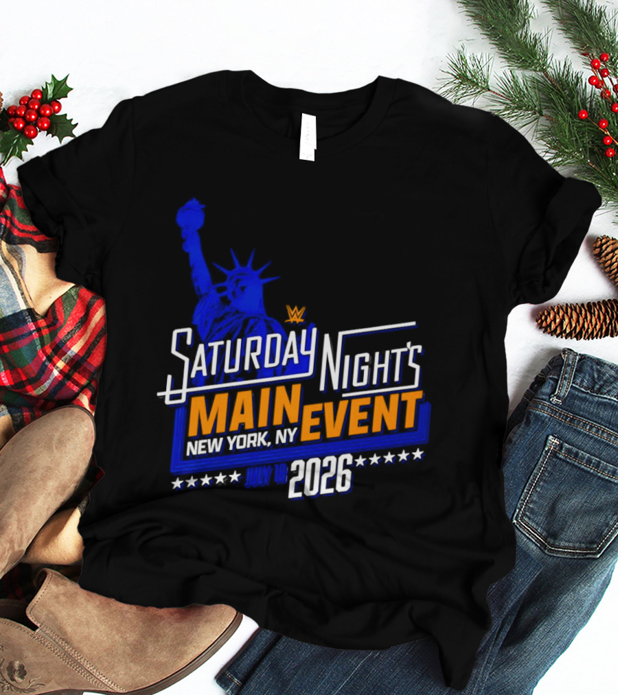 WWE Saturday Night's Main Event New York NY 2026 July 18 Liberty Statue Star T-Shirt