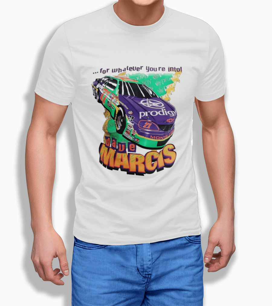 Dave Marcis Prodigy Monte Carlo 71 For Whatever You're Into T-Shirt