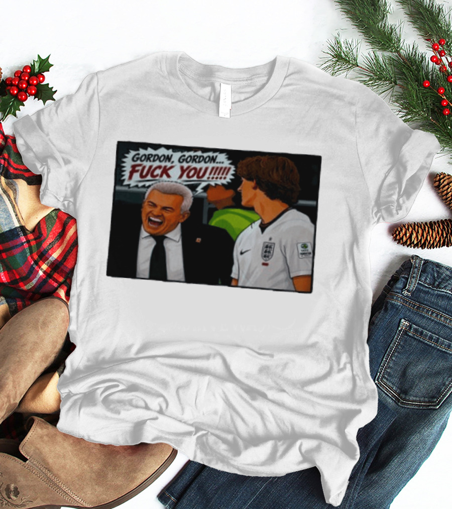 Gordon Gordon Fuck You England Football Meme Comic T-Shirt