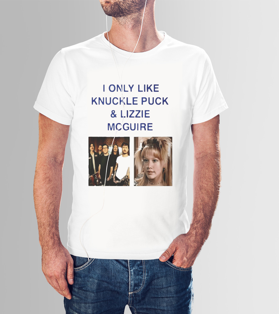 I Only Like Knuckle Puck Band And Lizzie McGuire TV Show Fans Nostalgia T-Shirt
