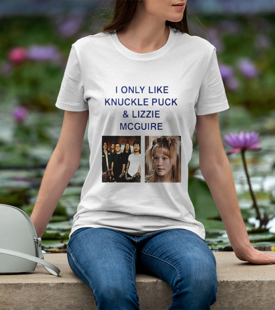 I Only Like Knuckle Puck Band And Lizzie McGuire TV Show Fans Nostalgia T-Shirt