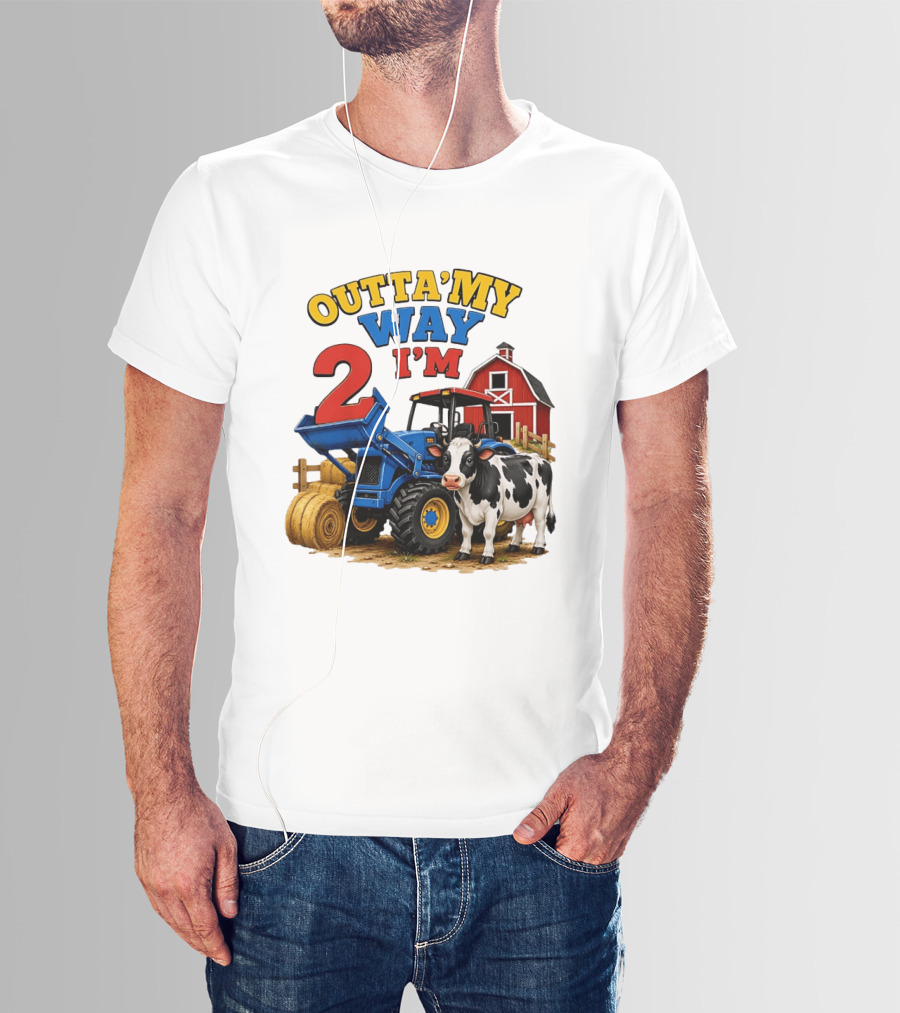 Outta My Way I'm 2 Farm Tractor Birthday Cow Barnyard Party T-Shirt