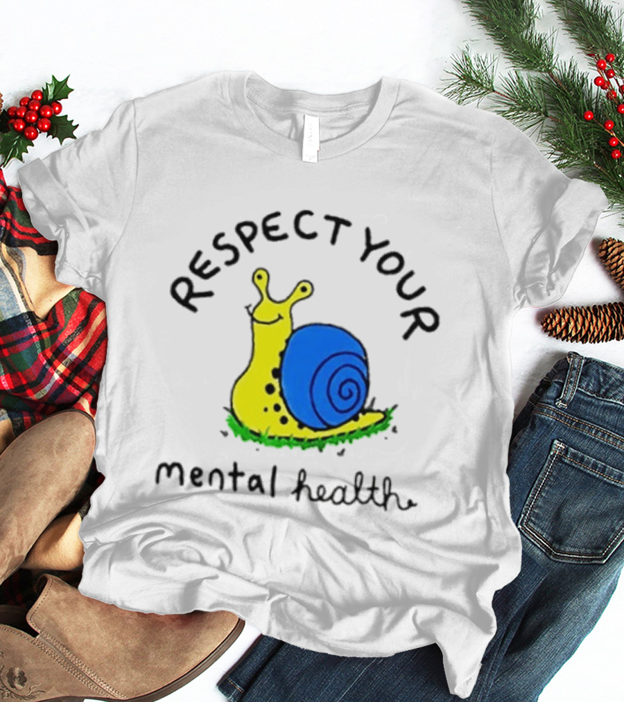 Respect Your Mental Health Snail Self Care T-Shirt