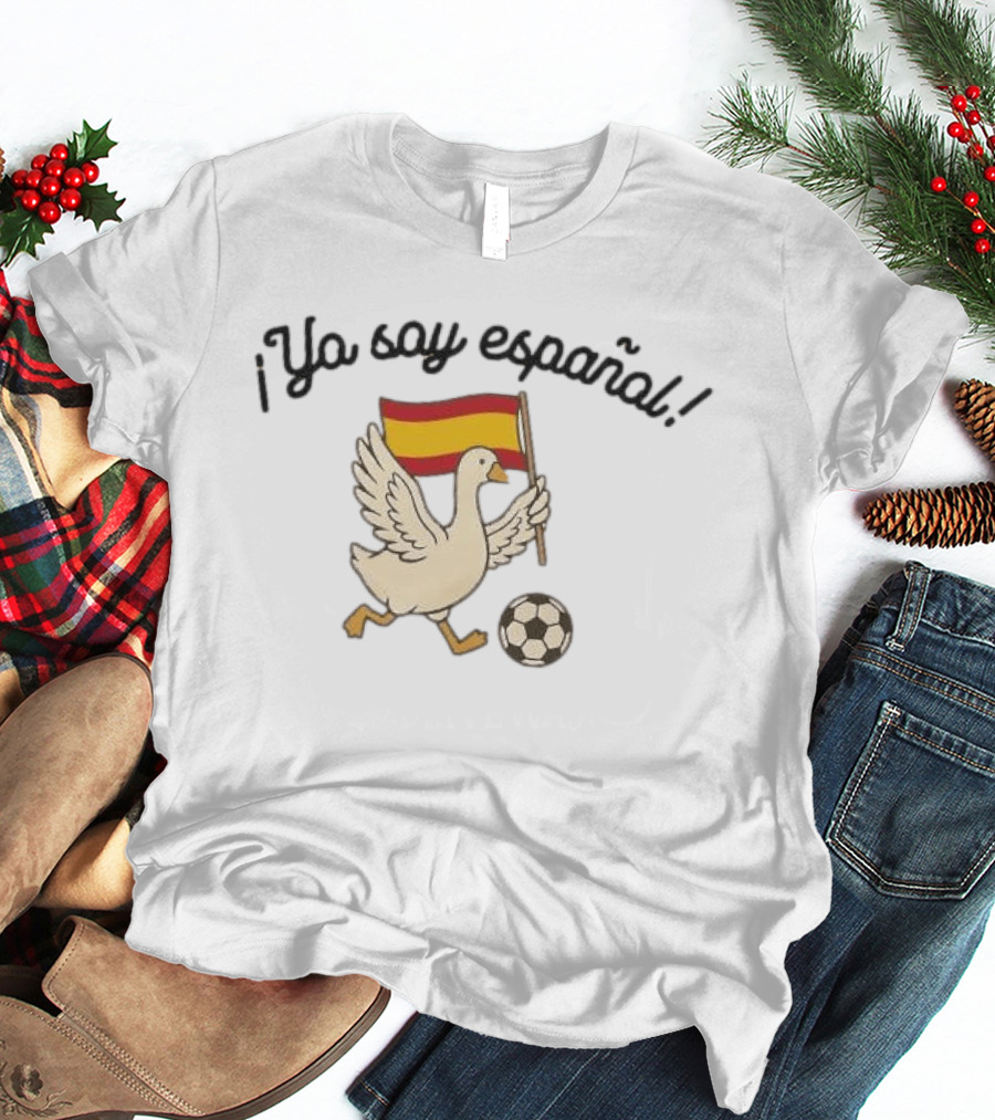 ¡Yo Soy Español España 2026 Ganso Bandera Fútbol! T-Shirt
