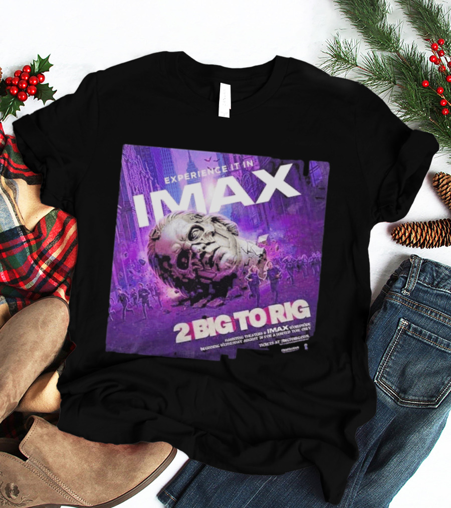 Experience It In IMAX Ghost 2 Big To Rig Feature Film Capturing Skeletour World Tour 2026 T-Shirt