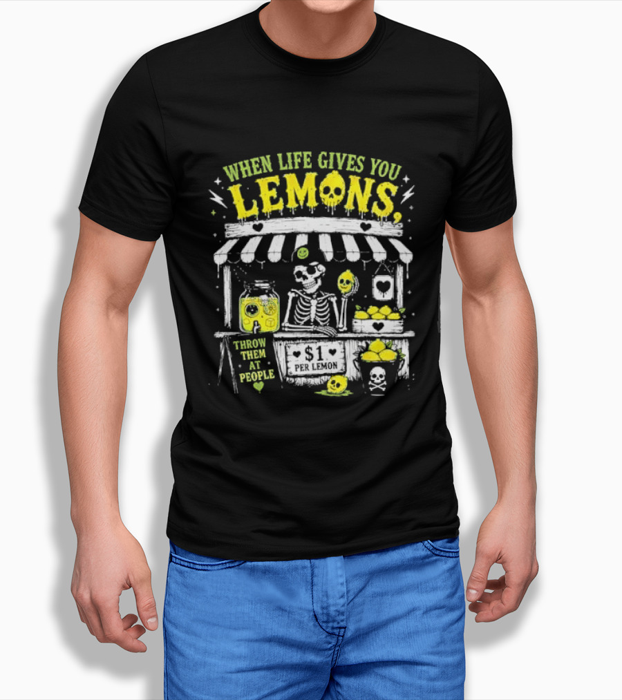 When Life Gives You Lemons Throw Them At People Skull Lemonade Stand T-Shirt