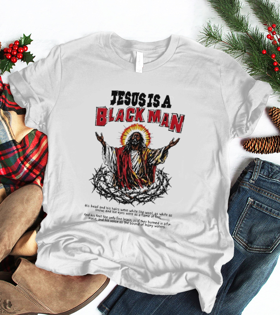 Jesus Is A Black Man Head And Hairs White Wool Snow Eyes Flame Fire T-Shirt