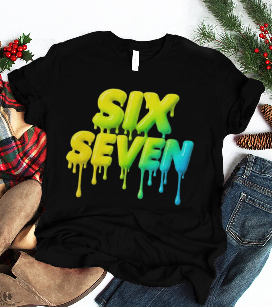 67 Color Drip Six Seven Urban Streetwear T-Shirt