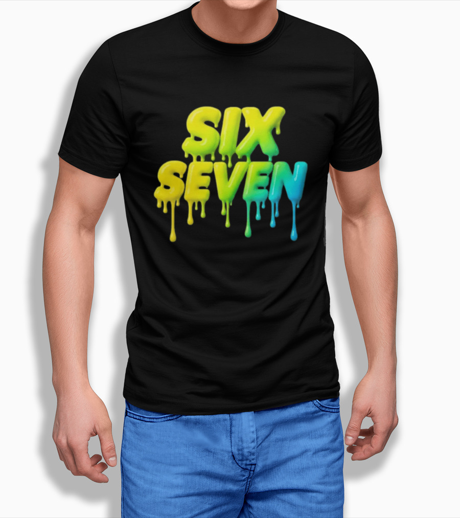 67 Color Drip Six Seven Urban Streetwear T-Shirt