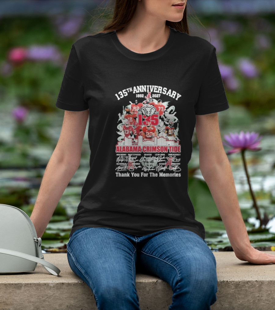 135th Anniversary 1892 2027 Alabama Crimson Tide Thank You For The Memories T-Shirt