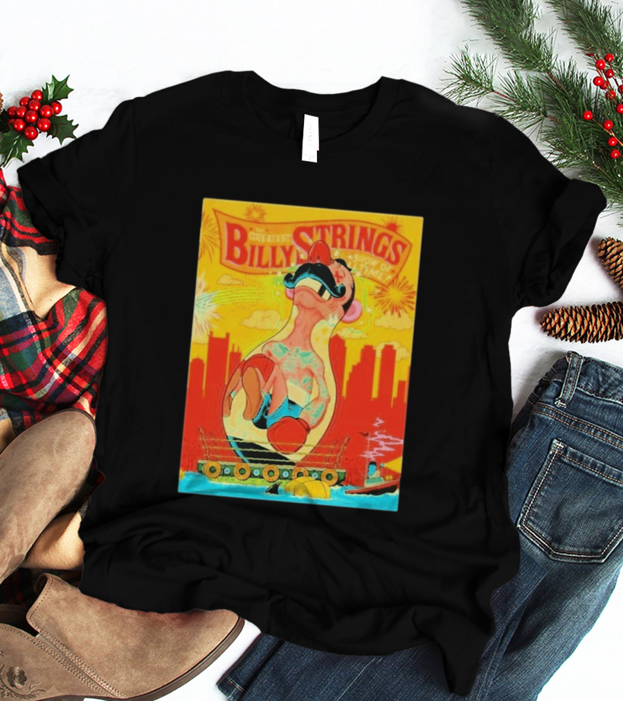 Billy Strings Boston MA Night 2 Agganis Arena July 21 2026 Greatest Show Of All Time T-Shirt