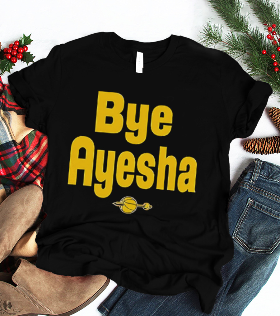 Bye Ayesha Basketball Team Yellow Text With Ball And Hoop T-Shirt
