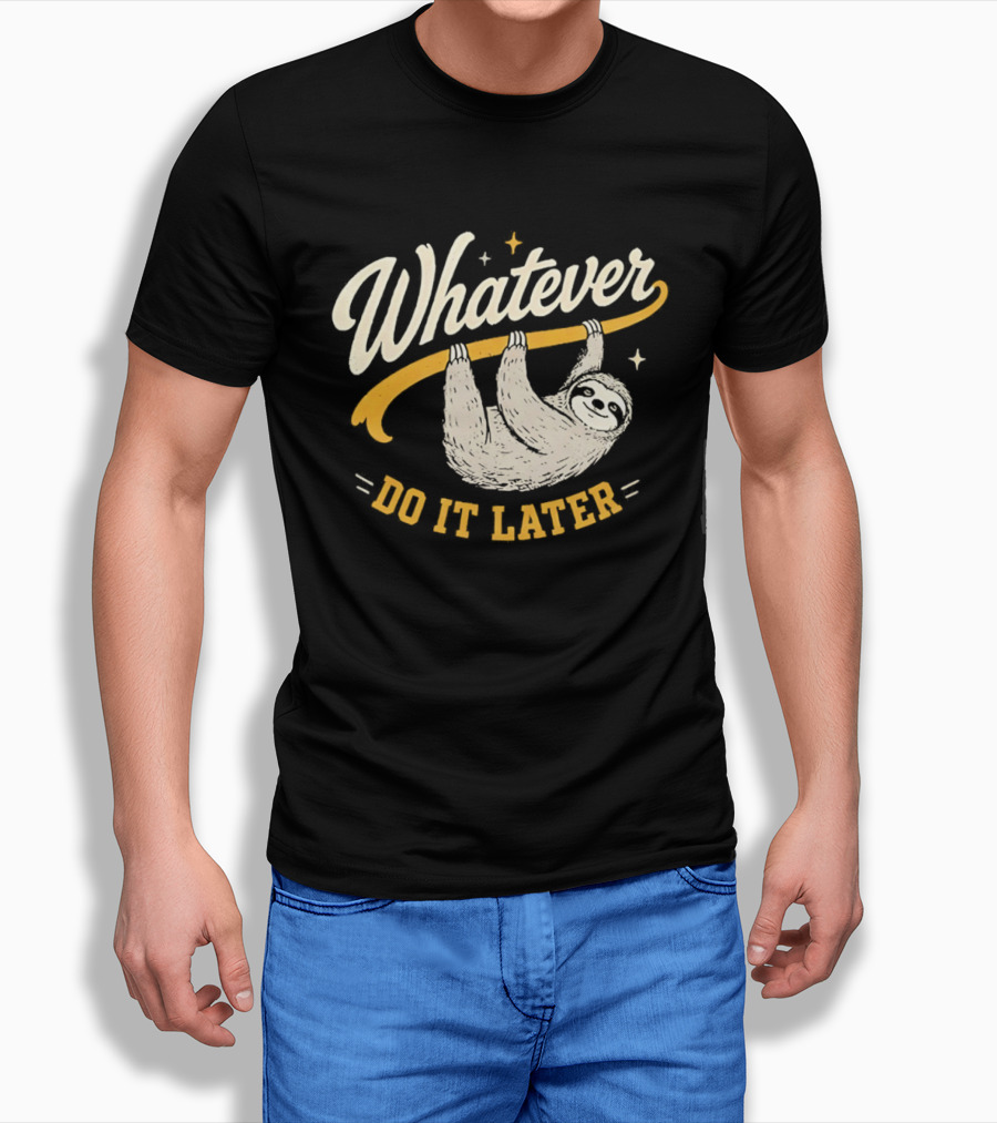 Whatever Do It Later Sloth Hanging T-Shirt
