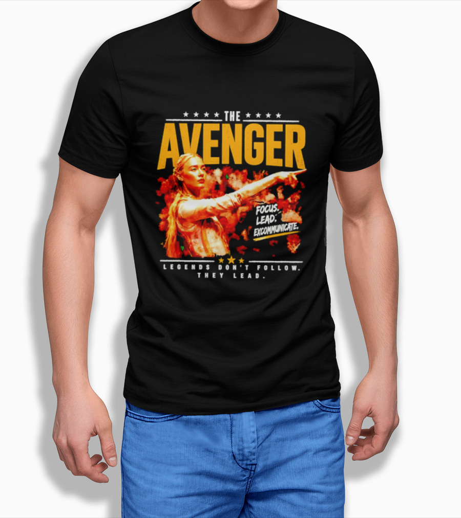 The Avenger Sophia Cunningham Legends Don't Follow They Lead Focus Lead Excommunicate T-Shirt