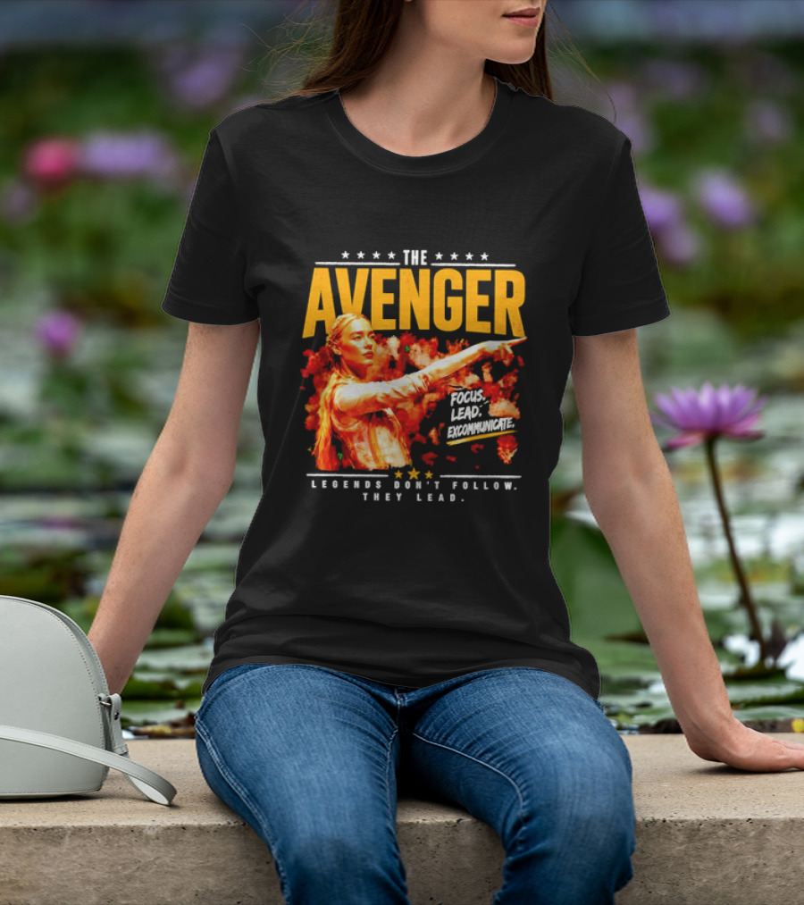 The Avenger Sophia Cunningham Legends Don't Follow They Lead Focus Lead Excommunicate T-Shirt