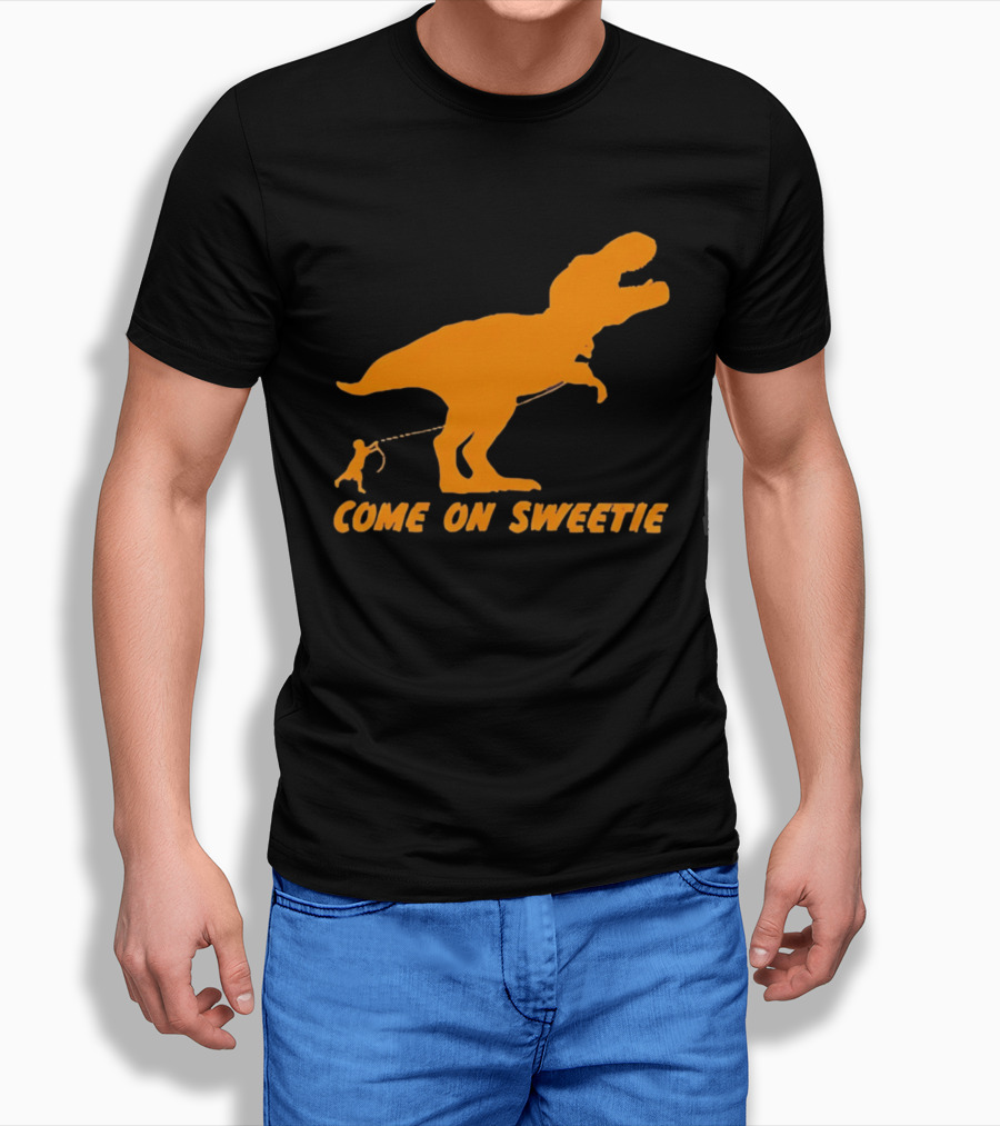 T Rex Dinosaur Come On Sweetie Leash Humor T-Shirt