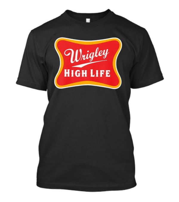 Wrigley Field High Life T-Shirt