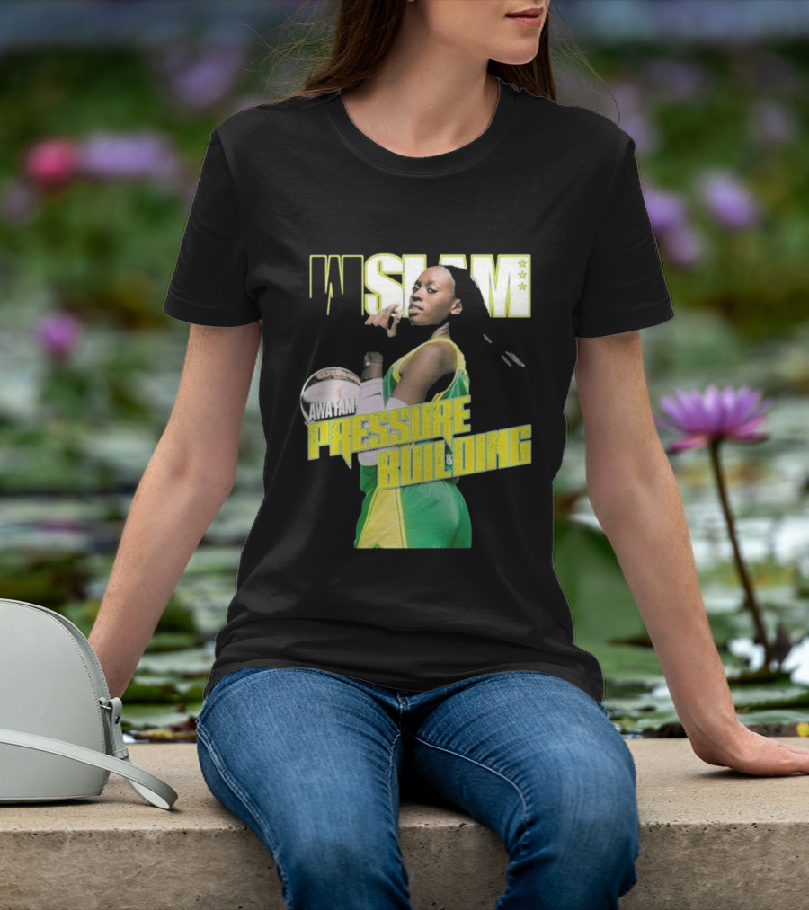 WSLAM Awa Fam Pressure Building Seattle Storm Basketball T-Shirt