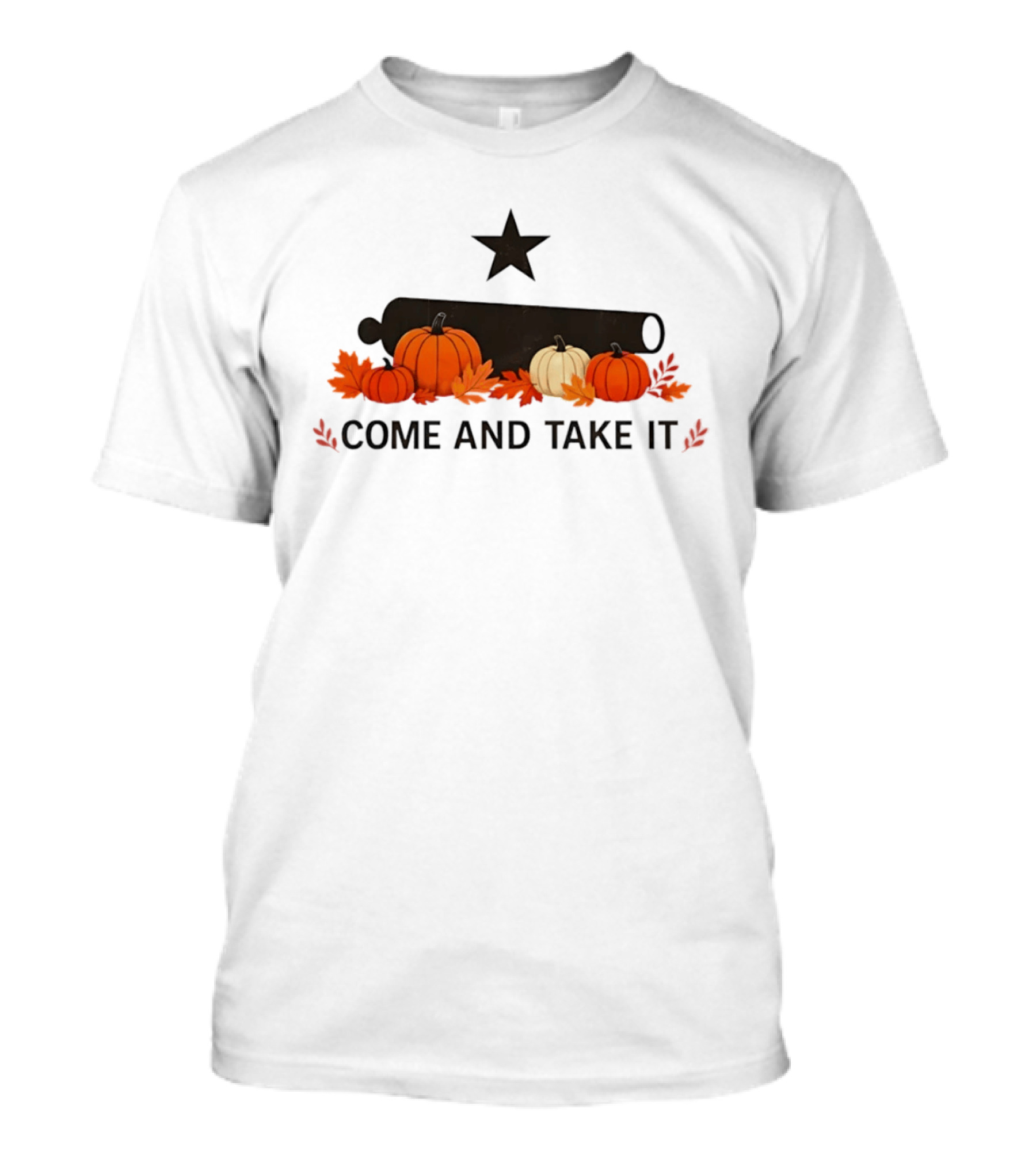 Come And Take It Pumpkin Cannon With Fall Leaves And Star T-Shirt