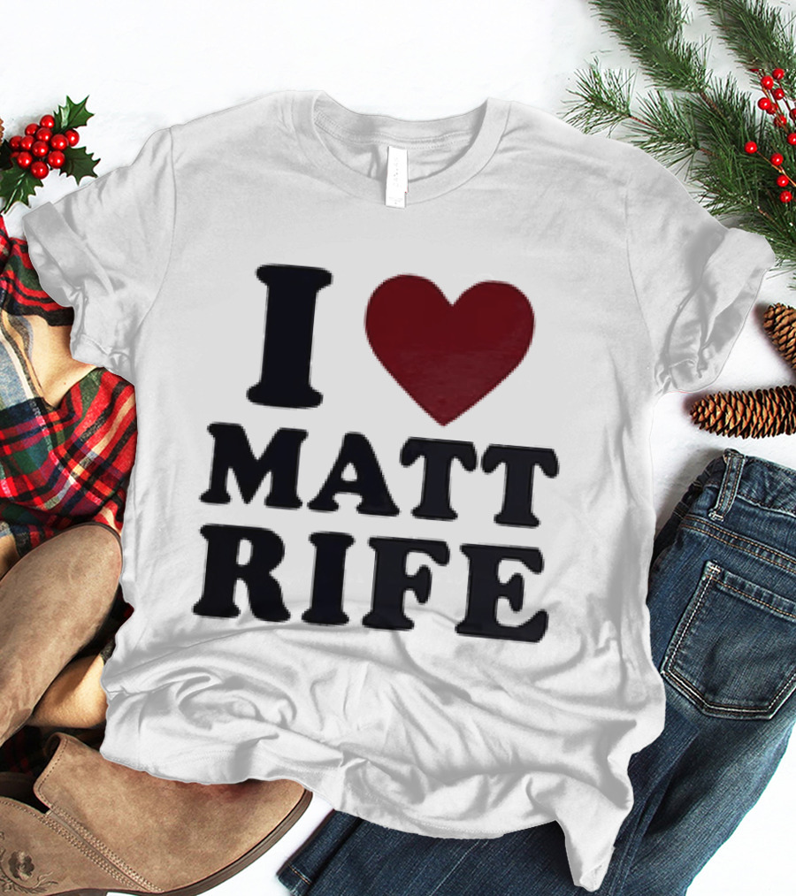 I Love Matt Rife Heart T-Shirt