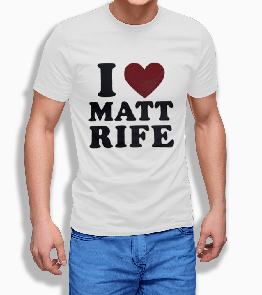 I Love Matt Rife Heart T-Shirt