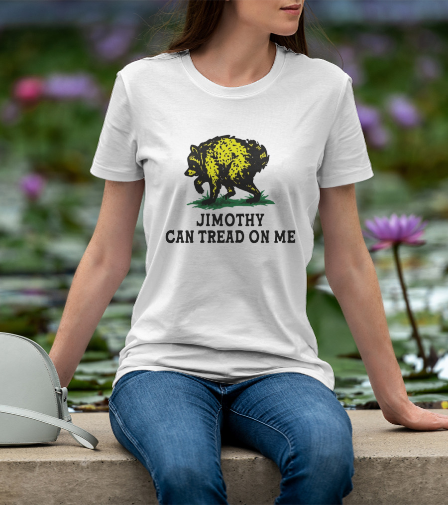 Jimothy Raccoon Can Tread On Me 2026 T-Shirt