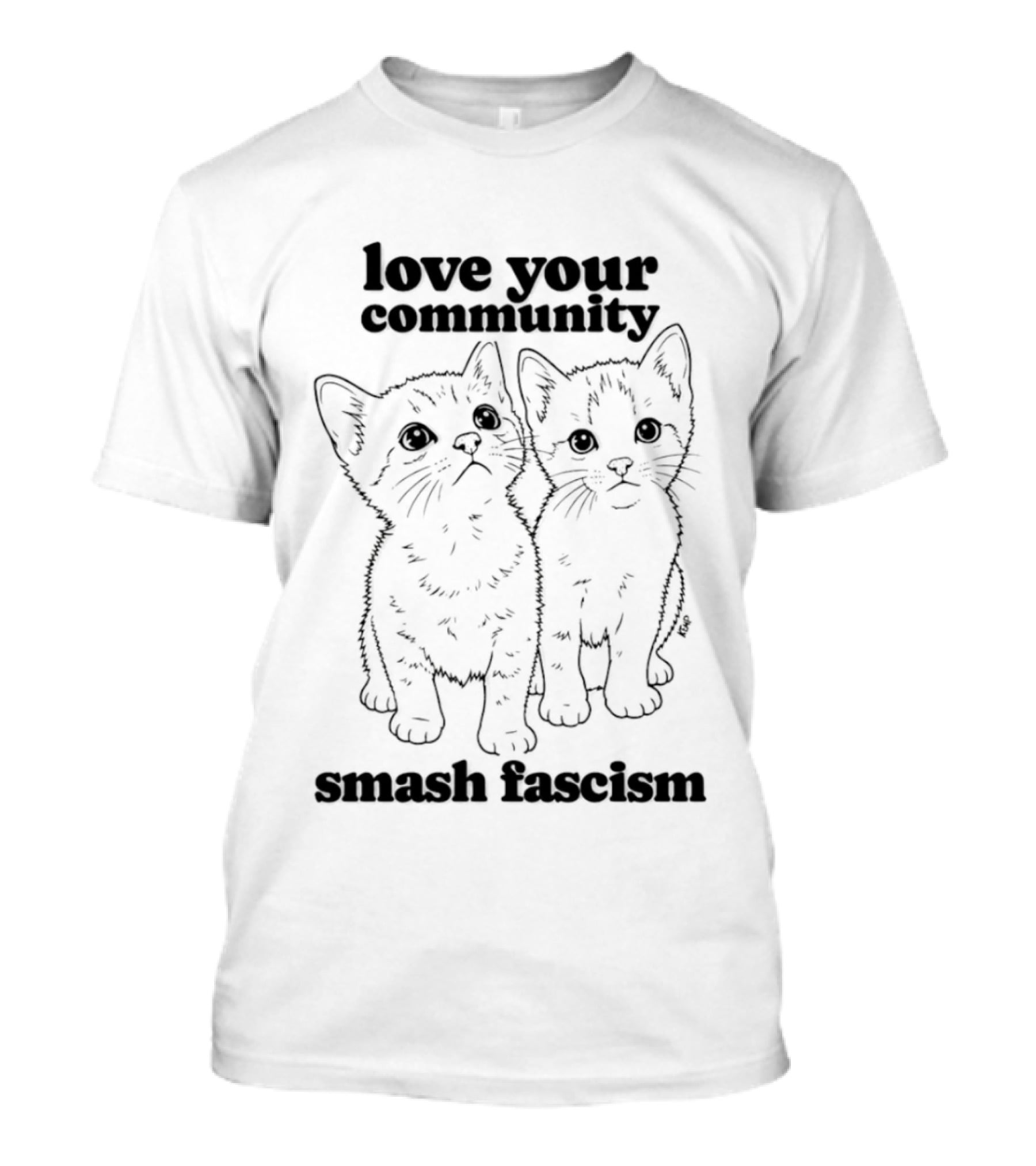 Love Your Community Kittens Smash Fascism T-Shirt