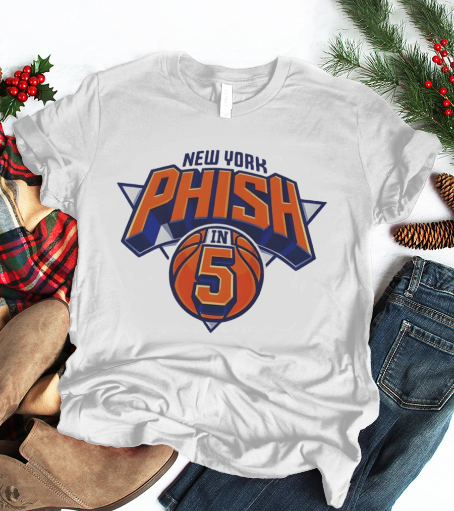 New York Phish Basketball Sports In 5 T-Shirt