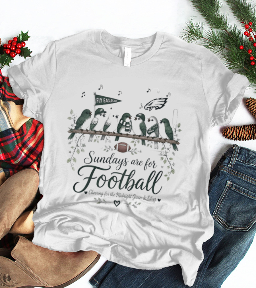 Philadelphia Eagles Sundays Are For Football Cheering Midnight Green Silver Birds T-Shirt