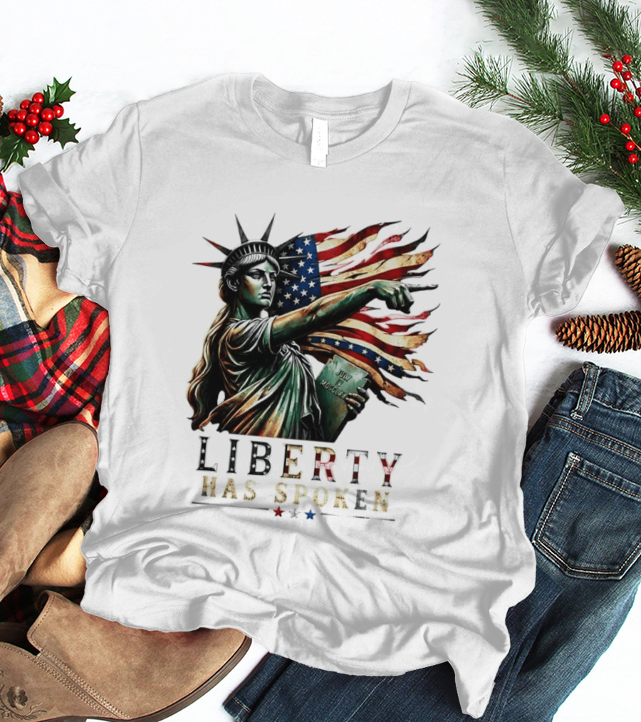Sophia Cunningham Liberty Has Spoken Statue Of Liberty Pointing July Freedom Flag T-Shirt