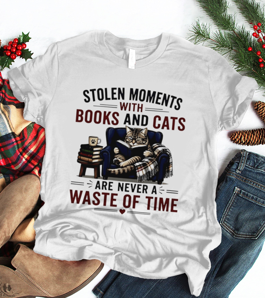 Stolen Moments With Books And Cats Are Never A Waste Of Time Cozy Reading Vibes T-Shirt