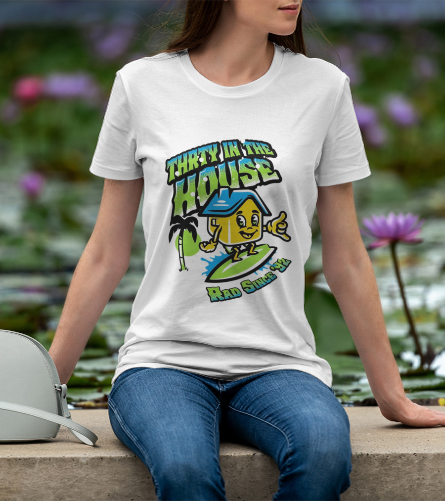 Thrty In The House Rad Since 92 Surfer Cartoon Palm Tree Vibes T-Shirt