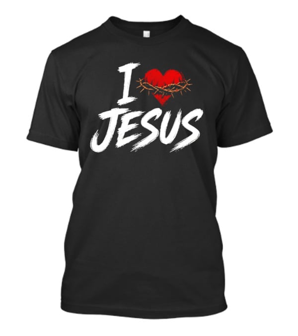 I Love Jesus Heart Crown Of Thorns Christian T-Shirt