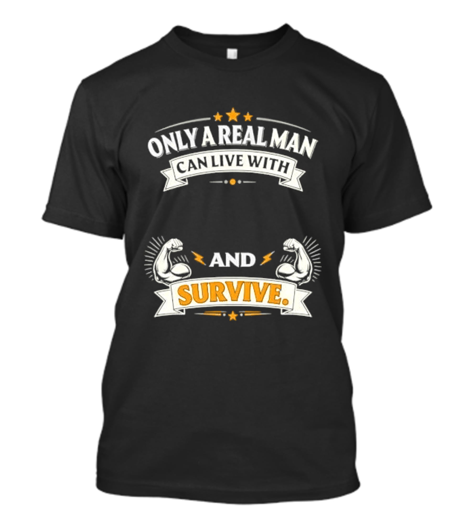 Only A Real Man Can Live With And Survive Boxing Gloves And Stars T-Shirt