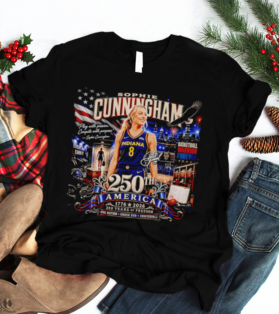 Sophie Cunningham 250th America 1776 To 2026 Indiana Play With Passion Compete With Purpose T-Shirt