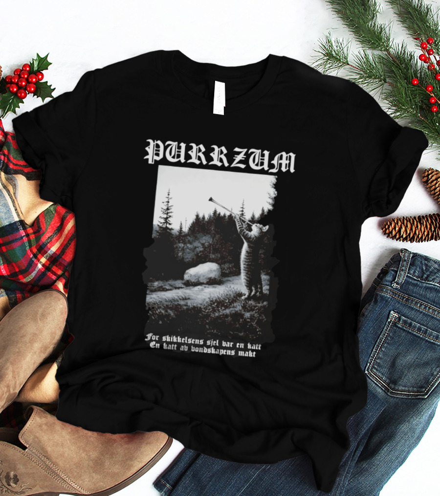 Purrzum Cat Black Metal Burzum For Skikkelsens Sjel Var En Katt En Katt Av Ondskapens Makt T-Shirt